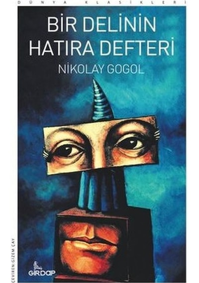 Bir Delinin Hatıra Defteri - Dünya Klasikleri - Nikolay Gogol - Girdap