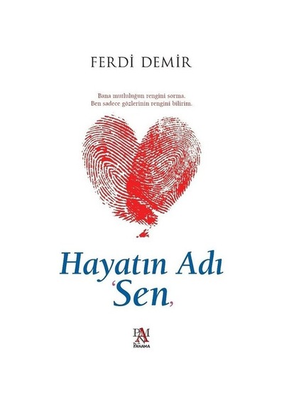 Hayatın Adı Sen - Ferdi Demir - Panama Yayıncılık