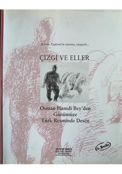 Çizgi ve Eller Osman Hamdi Bey'den Günümüze Türk Resminde Desen