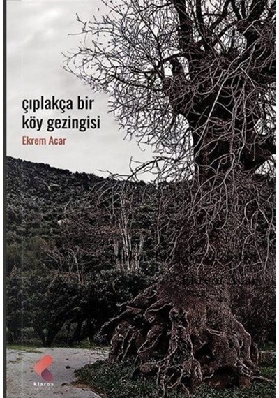 Çıplakça Bir Köy Gezintisi / Ekrem Acar