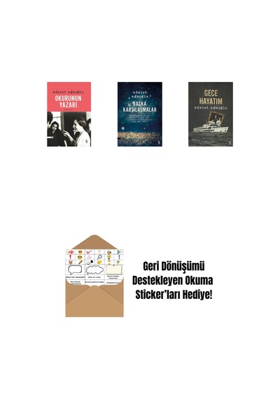 Okurunun Yazarı + Başka Karşılaşmalar + Gece Hayatım + Okuma Sticker'ları