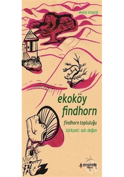 Ekoköy Findhorn - Yeni İnsan Yayınevi