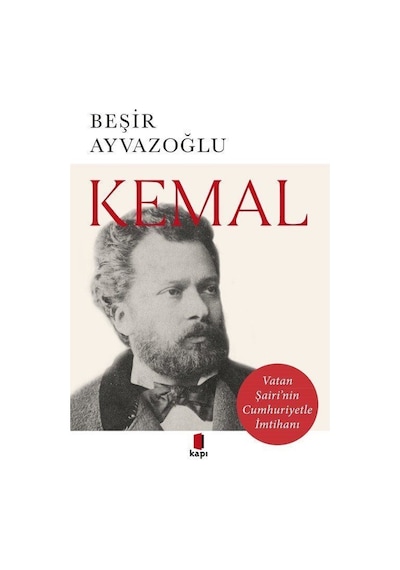 Kemal / Beşir Ayvazoğlu