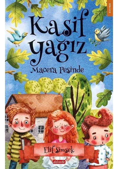 Kaşif Yağız - Macera Peşinde - Elif Şimşek - Dolce Vita