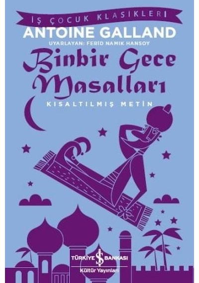 Binbir Gece Masalları - Antoine Galland - İş Bankası Kültür Yayınları