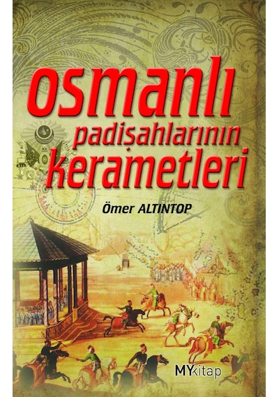 Osmanlı Padişahlarının Kerametleri
