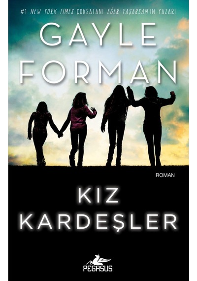 Kız Kardeşler - Gayle Forman