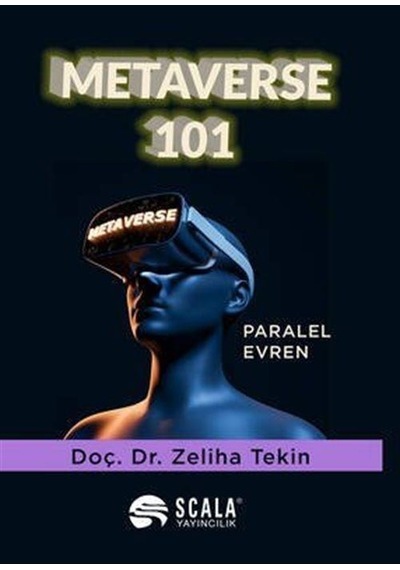 Metaverse 101  - Paralel Evren  - Zeliha Tekin  - Scala Yayıncılık