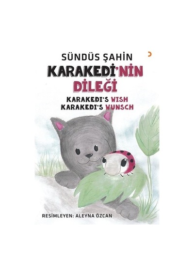 Karakedi'nin Dileği - Karakedi's Wish-Karakedi's Wunsch - Sündüs Şahin - Cinius