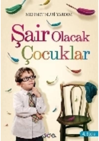 Şair Olacak Çocuklar  - Mehmet Nuri Yardım  - Nar Yayınları