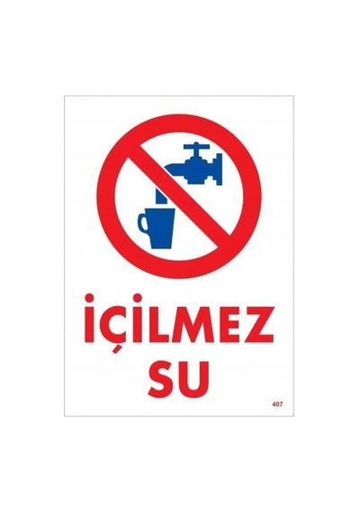 İçilmez Su Uyarı Levhası 25x35 Kod:407