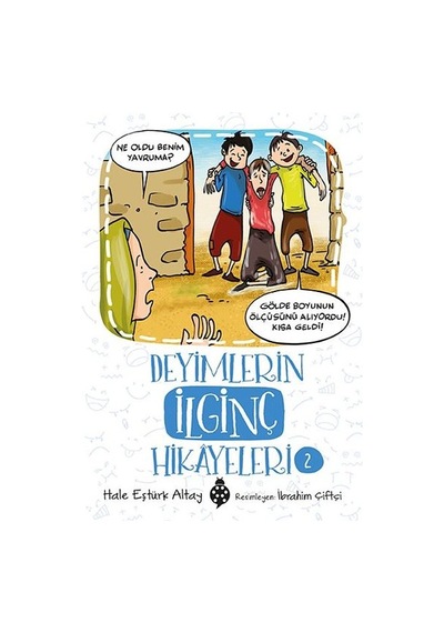 Deyimlerin İlginç Hikayeleri-2 - Hale Eştürk Altay - Uğurböceği
