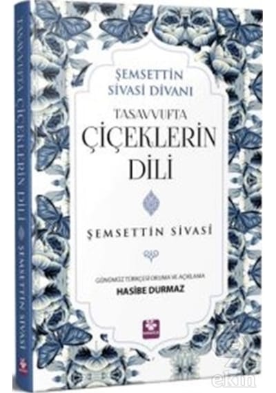 Tasavvufta Çiçeklerin Dili/şemsettin Sivasi