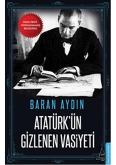 Atatürk'ün Gizlenen Vasiyeti - Baran Aydın - Destek Yayınları