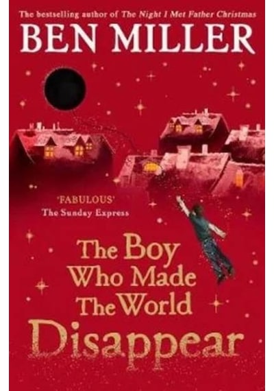 The Boy Who Made the World Disappear 9781471172670