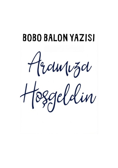 Bobo Balon Yazısı Renkli Transfer Folyo Yazı Aramıza Hoşgeldin - Lacivert