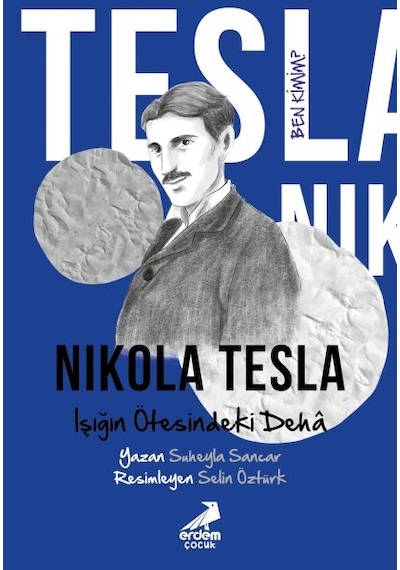 Ben Kimim Nikola Tesla Işığın Ötesindeki Dehâ - Qhdh-876713