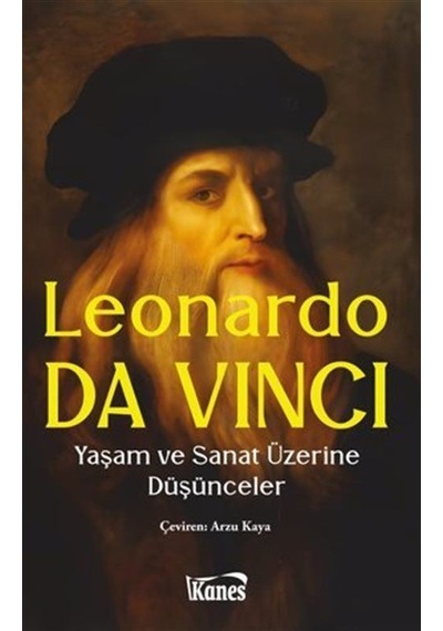 Yaşam Ve Sanat Üzerine Düşünceler / Leonardo Da Vinci