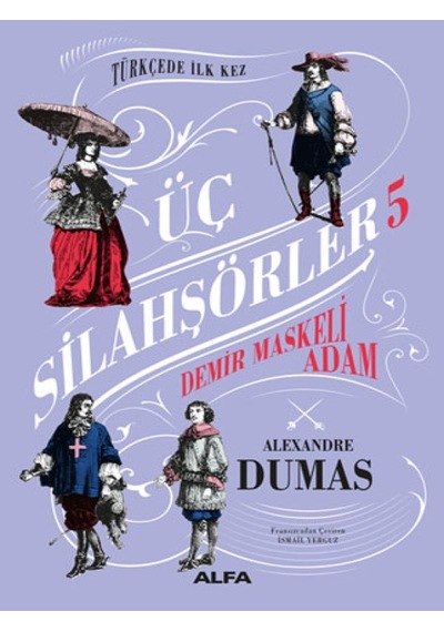 Alfa Yayınları - Üç Silahşörler 5 - Demir Maskeli Adam (Ciltli)