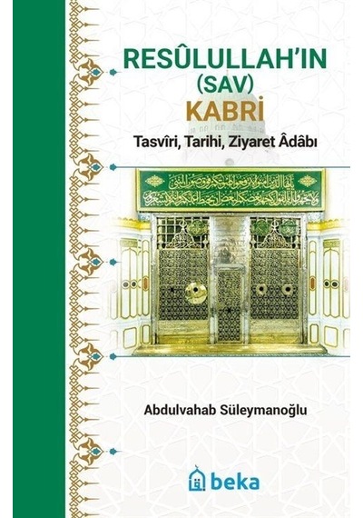 Resûlullah'in Sav Kabri / Abdulvahab Süleymanoğlu