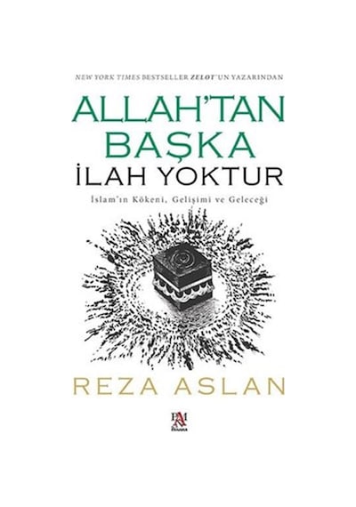 Allah'tan Başka İlah Yoktur  - İslam'ın Kökeni -Gelişimi ve Geleceği  - Reza Aslan  - Panama Yayıncılık