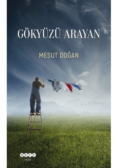 Gökyüzü Arayan / Mesut Doğan