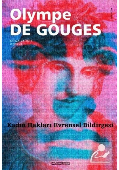 Kadın Hakları Bildirgesi - Olympe De Gouges - Kafe Kültür Yayıncılık