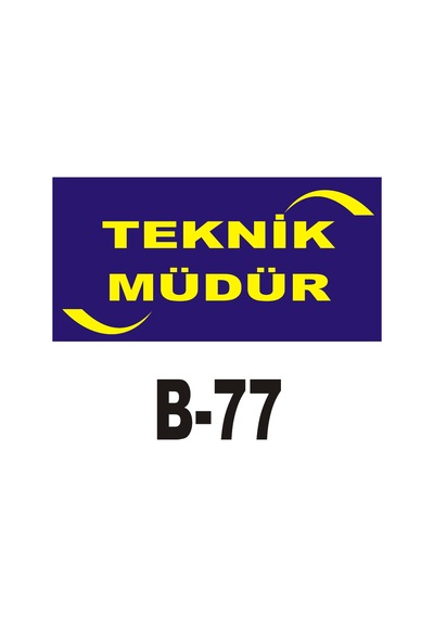 Iş Güvenliği Pvc Dekota Uyarı - Ikaz Levhası Teknik Müdür Yazılı (262096446)