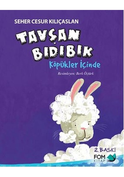 Tavşan Bıdıbık Köpükler İçinde - Seher Cesur Kılıçaslan - Fom Kitap