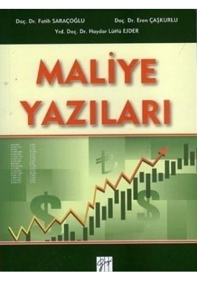 Gazi Kitabevi - Maliye Yazıları - Doç. Dr. Fatih Saraçoğlu - Doç. Dr. Eren Çaşkurlu