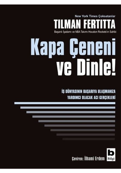 Kapa Çeneni ve Dinle! - Tilman Fertitta - Bilgi Yayınevi