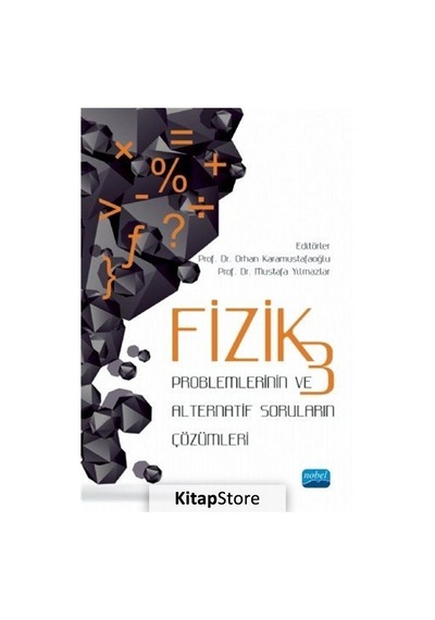 Fizik 3 Problemlerinin Ve Alternatif Soruların Çözümleri / Mus...
