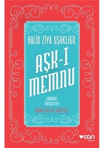 Aşk-ı Memnu - Günümüz Türkçesiyle - Halid Ziya Uşaklıgil - Can Yayınları