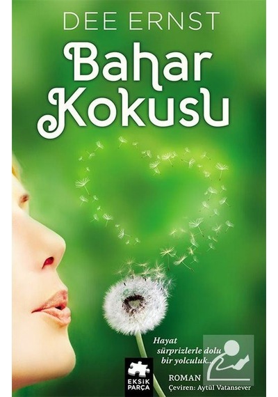 Bahar Kokusu - Dee Ernst - Eksik Parça