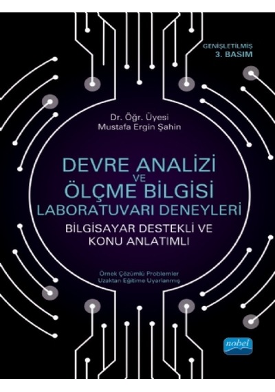 Devre Analizi Ve Ölçme Bilgisi Laboratuvarı Deneyleri - Nobel Akademik Yayıncılık