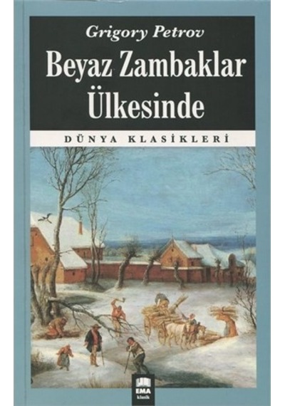 Beyaz Zambaklar Ülkesinde  - Grigory Petrov