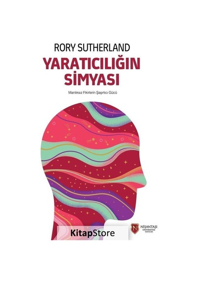 Yaratıcılığın Simyası / Rory Sutherland