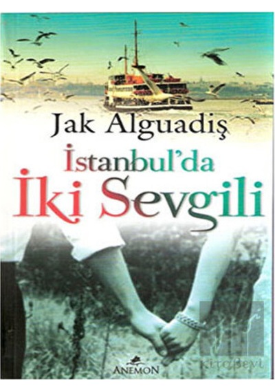 İstanbul'da İki Sevgili - Jak Alguadiş - Anemon