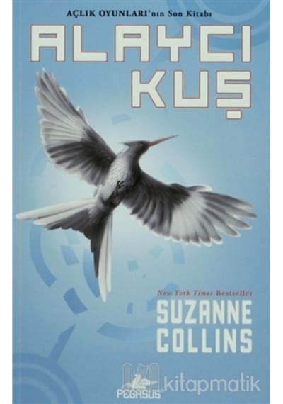 Açlık Oyunları 3 - Alaycı Kuş- Pegasus