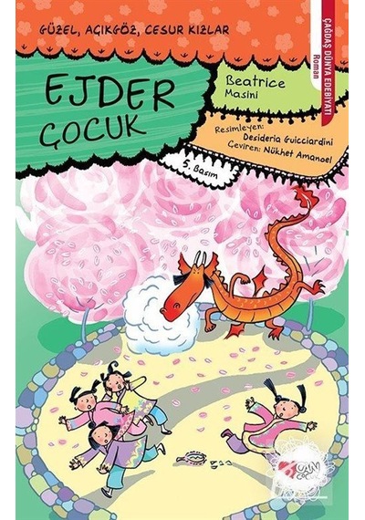 Ejder Çocuk / Güzel. Açıkgöz. Cesur Kızlar -4 / Beatrice Masini