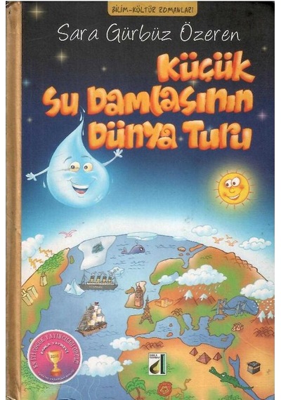 Küçük Su Damlasının Dünya Turu Ciltli Sara Gürbüz Özeren 1.baskı