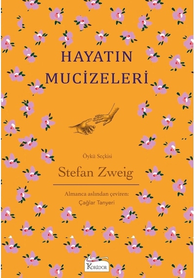 Hayatın Mucizeleri - Bez Ciltli - Stefan Zweig - Koridor Yayıncılık