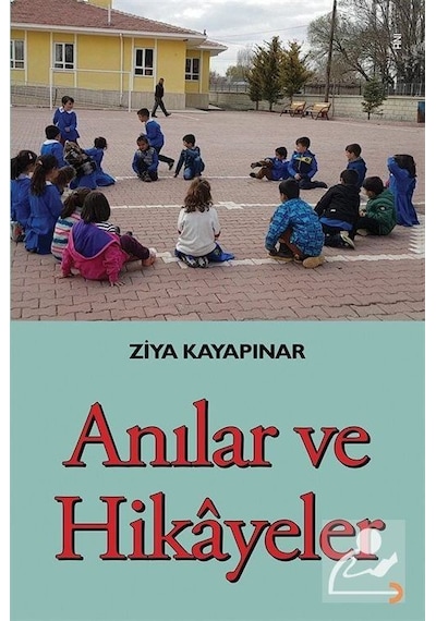 Anılar ve Hikayeler - Ziya Kayapınar - Cinius