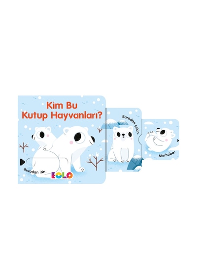 Kim Bu Kutup Hayvanları - Sürgülü Kitaplar