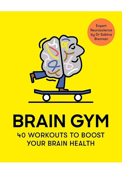 Brain Gym: 40 Workouts To Boost Your Brain Health