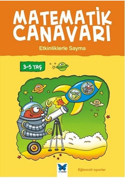 Matematik Canavarı - Etkinliklerle Sayma - Alison Oliver - Mavi Kelebek