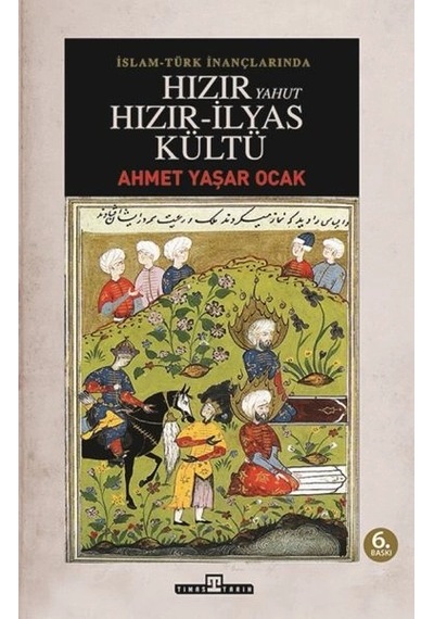 İslam-türk İnançlarında Hızır Yahut Hızır-ilyas Kültü