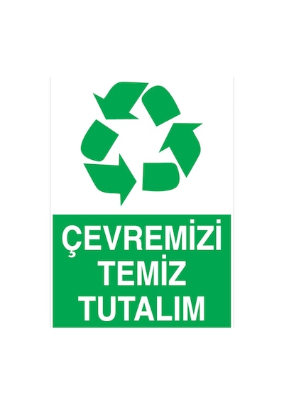 Çevremizi Temiz Tutalım Uyarı Tabelası - 35x50 Foreks - Gd4