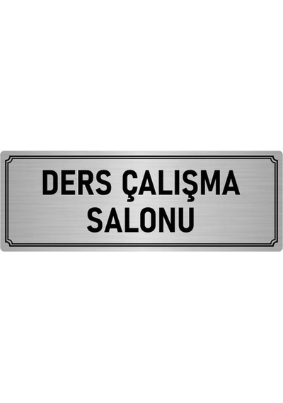 Metal Yönlendirme Levhası, Departman Kapı İsimliği Ders Çalışma S 7x20 cm Gümüş Renk