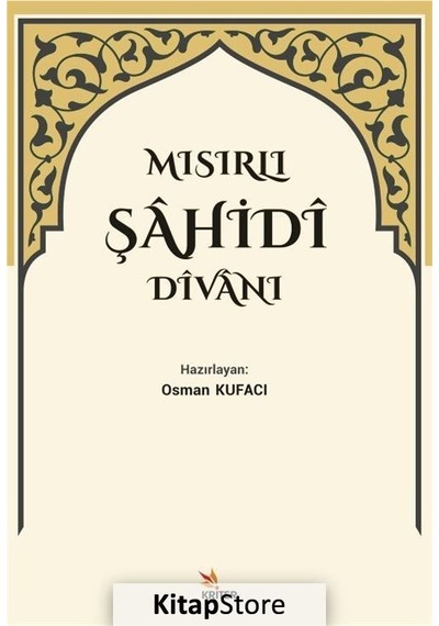 Kitapstore Mısırlı Şahidi Divanı / Osman Kufacı